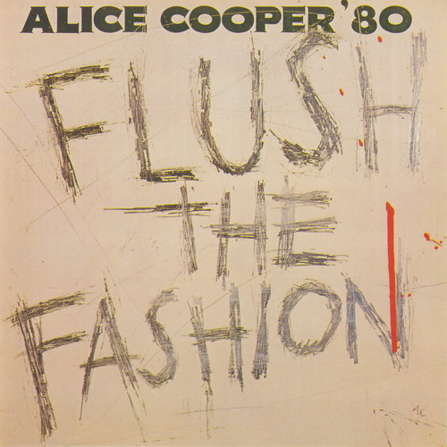 /Медіатека/Музика/Архів Рок/Глем/Alice Cooper/1980 - Flush The Fashion/Front.jpg